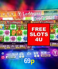 Ofertas Imperdíveis na 69p: Promoções e Bônus Que Valem a Pena